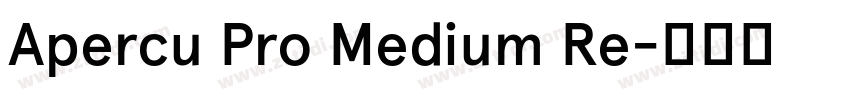 Apercu Pro Medium Re字体转换